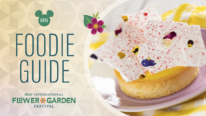 Disney Eats: EPCOT Flower & Garden Festival Foodie Guide 2025